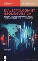 Dialectologia et Geolinguistica. Journal of the International Society for Dialectology and Geolinguistics