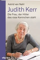 Judith Kerr: Die Frau, der Hitler das rosa Kaninchen stahl“